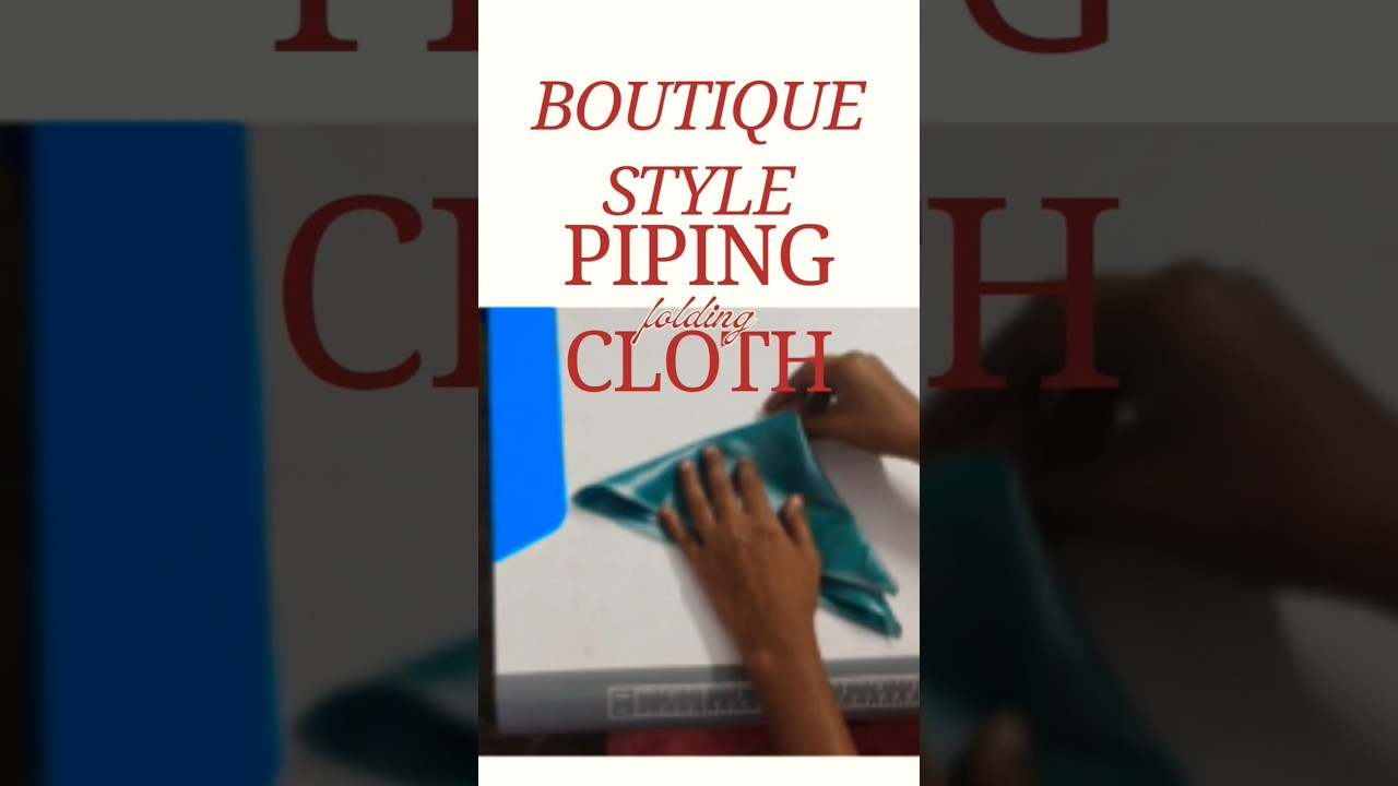 Piping Cloth Preparation with small cloth | boutique folding technique |save time and cloth